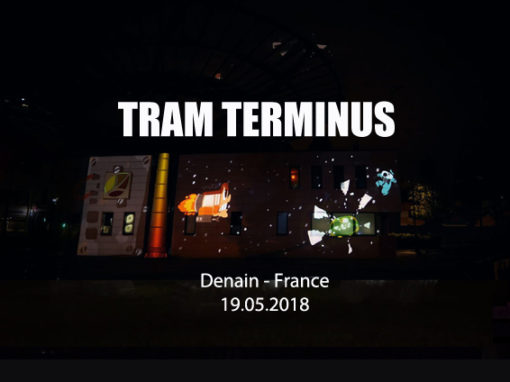 Mapping Monumental Interactif – TERMINUS DE TRAMWAY DE DENAIN – Mai 2018