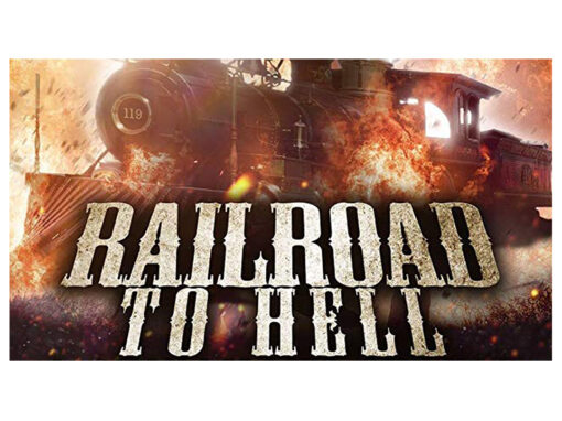 Railroad to Hell – Film USA